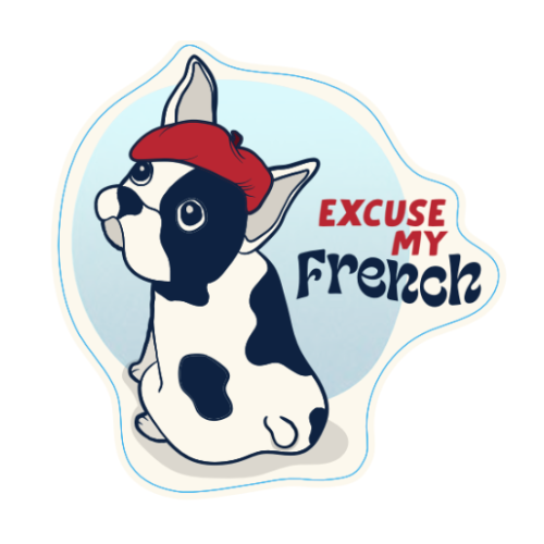"Excuse My French" French Bulldog Beret Large Sticker