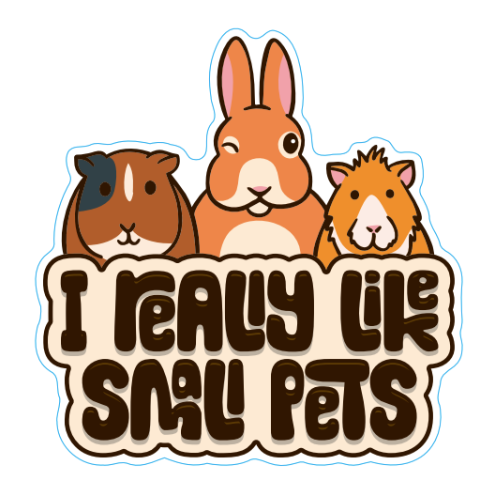 "I Really Like Small Pets" Large Sticker