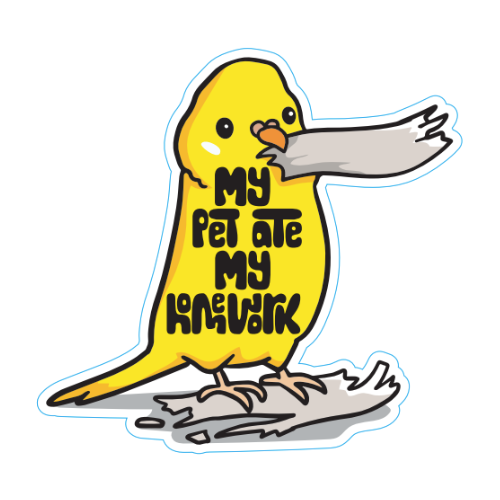 "My Pet Ate My Homework" Yellow Bird Large Sticker