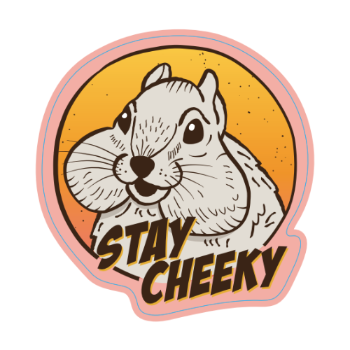 "Stay Cheeky" Large Sticker