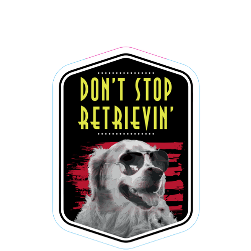 "Don't Stop Retrievin" Small Sticker