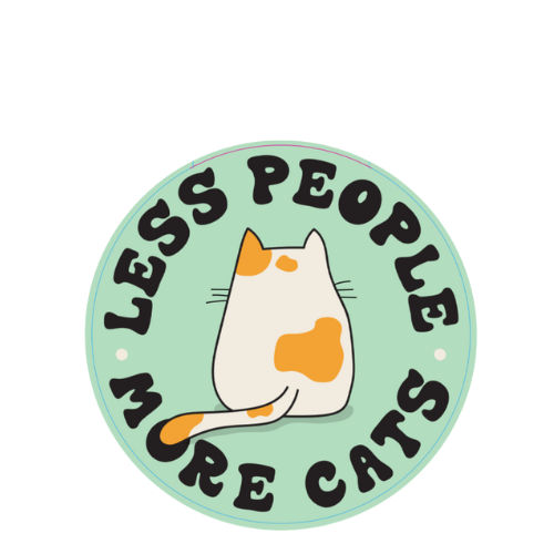 "Less People More Cats" Small Sticker