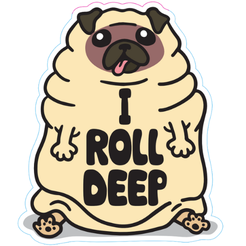 "I Roll Deep" Pug Large Sticker