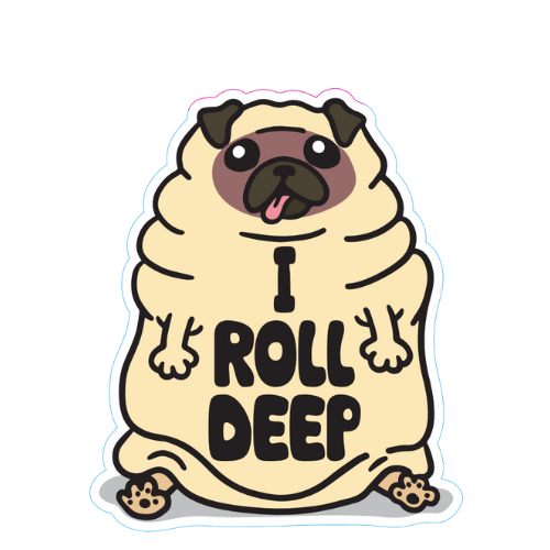 "I Roll Deep" Pug Small Sticker