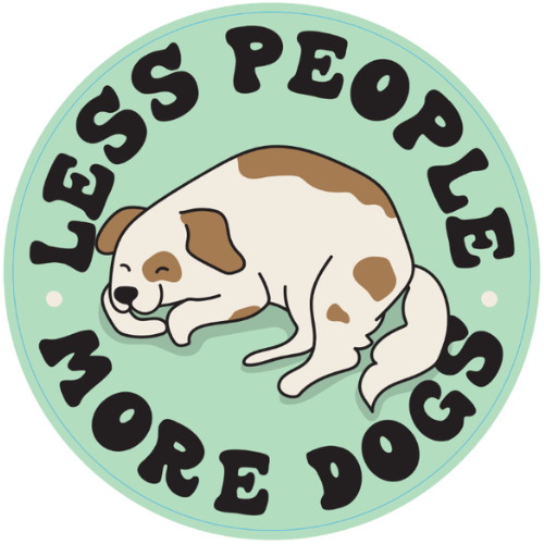 "Less People More Dogs" Large Sticker