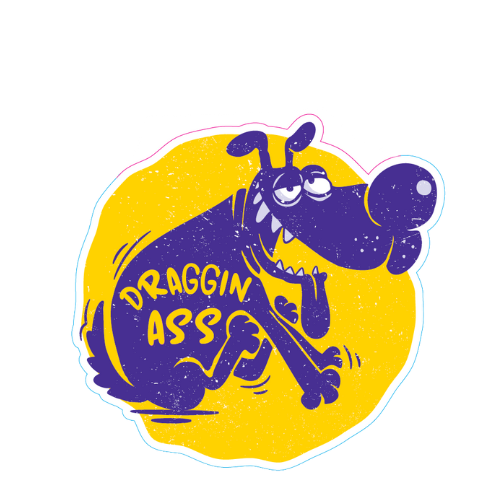 "Draggin Ass" Dog Small Sticker